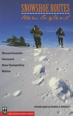 Book cover for Snowshoe Routes: New England