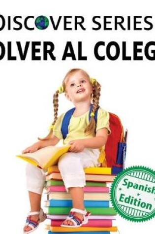 Cover of Volver al Colegio