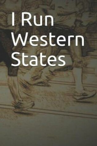 Cover of I Run Western States