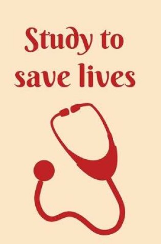 Cover of Study to save lives