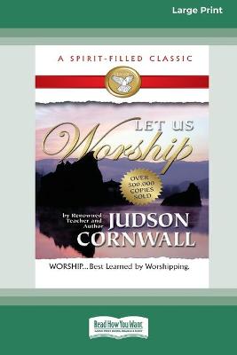 Book cover for Let Us Worship [Standard Large Print 16 Pt Edition]