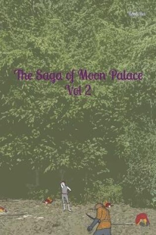 Cover of The Saga of Moon Palace Vol 2