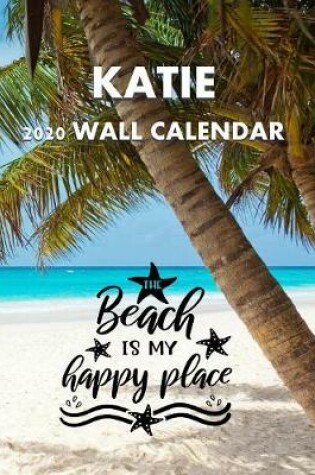 Cover of The Beach Is My Happy Place 2020 Wall Calendar, Katie