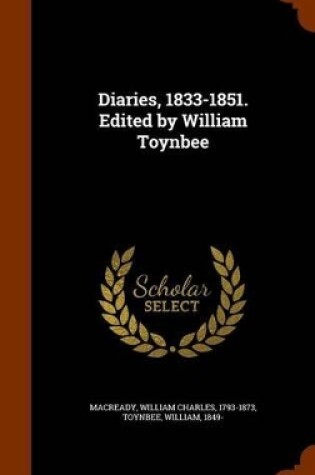 Cover of Diaries, 1833-1851. Edited by William Toynbee