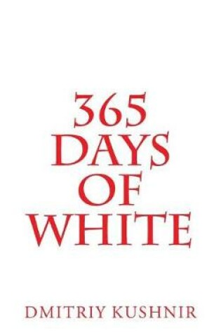 Cover of 365 Days of White