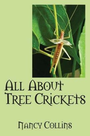 Cover of All about Tree Crickets