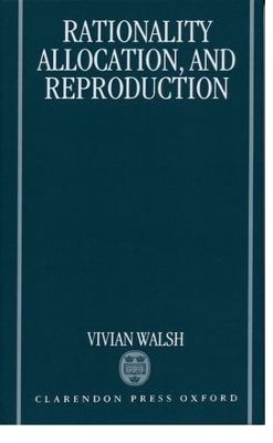 Book cover for Rationality, Allocation, and Reproduction