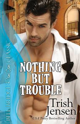 Book cover for Nothing But Trouble