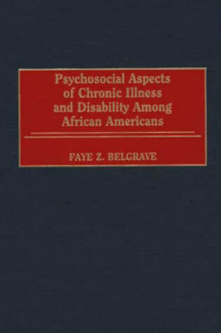 Cover of Psychosocial Aspects of Chronic Illness and Disability Among African Americans