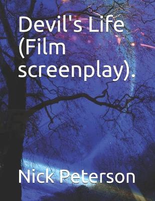 Book cover for Devil's Life (Film screenplay).