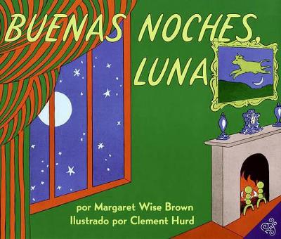 Book cover for Buenas Noches Luna (Goodnight Moon)