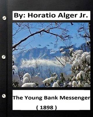 Book cover for The Young Bank Messenger. ( 1898 ) By