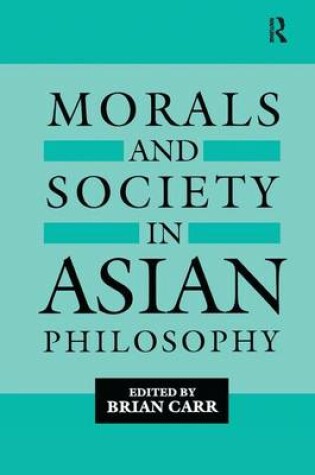 Cover of Morals and Society in Asian Philosophy