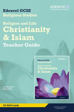 Cover of Edexcel GCSE Religious Studies Unit 1A: Religion & Life - Christianity & Islam Teacher Gde