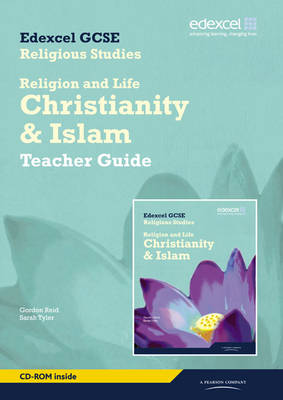 Cover of Edexcel GCSE Religious Studies Unit 1A: Religion & Life - Christianity & Islam Teacher Gde