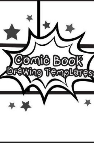 Cover of Comic Book Drawing Templates