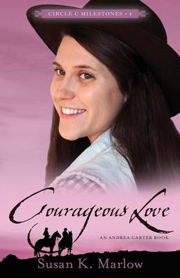 Cover of Courageous Love – An Andrea Carter Book