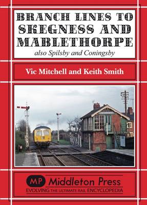 Book cover for Branch Lines to Skegness and Mablethorpe