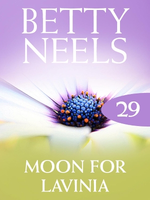 Cover of The Moon For Lavinia (Betty Neels Collection)
