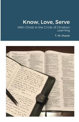 Book cover for Know, Love, Serve