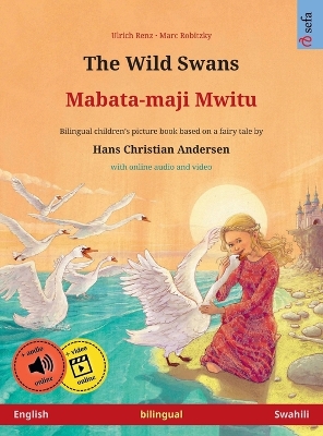 Book cover for The Wild Swans - Mabata-maji mwitu (English - Swahili)