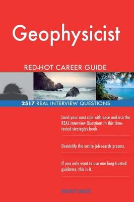 Book cover for Geophysicist RED-HOT Career Guide; 2517 REAL Interview Questions