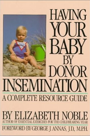 Cover of Having a Baby by Donor Insemination