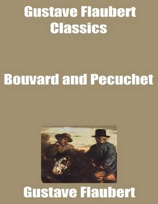 Book cover for Gustave Flaubert Classics: Bouvard and Pecuchet