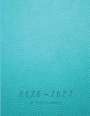 Book cover for 2020-2022 3 Year Planner Turquoise Monthly Calendar Goals Agenda Schedule Organizer