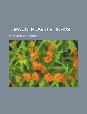 Book cover for T. Macci Plavti Stichvs