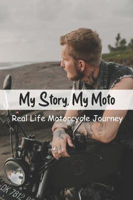 Book cover for My Story, My Moto