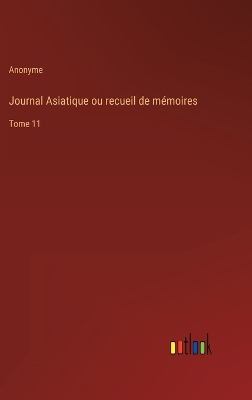 Book cover for Journal Asiatique ou recueil de mémoires