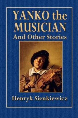 Cover of Yanko the Musician and Other Stories