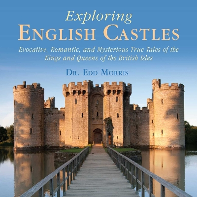 Book cover for Exploring English Castles