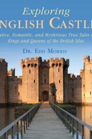 Cover of Exploring English Castles