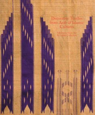 Book cover for Decorative Textiles from Arab and Islamic Cultures