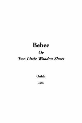 Book cover for Bebee or Two Little Wooden Shoes