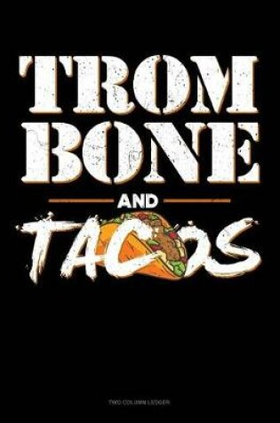 Cover of Trombone and Tacos