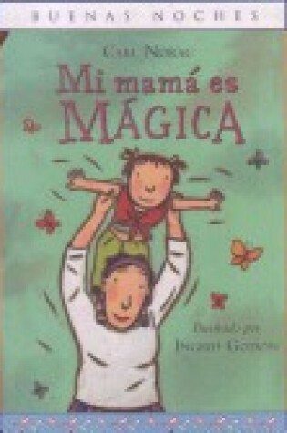 Cover of Mi Mamá Es Mágica