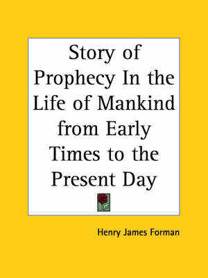 Book cover for Story of Prophecy in the Life of Mankind from Early Times to the Present Day (1936)