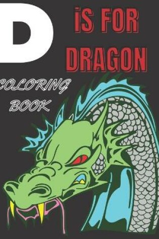 Cover of D is For Dragon Coloring Book