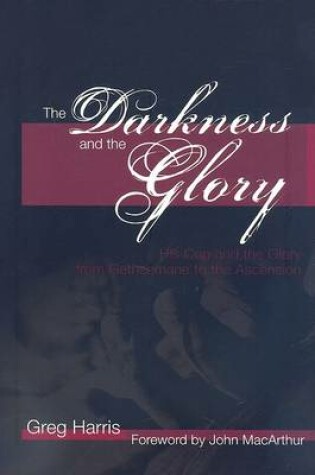 Cover of The Darkness and the Glory