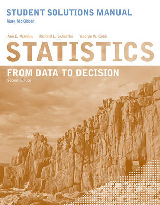 Book cover for Student Solutions Manual to accompany Statistics: From Data to Decision, 2e