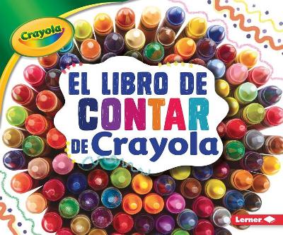 Cover of El Libro de Contar de Crayola (R) (the Crayola (R) Counting Book)