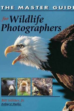 Cover of The Master Guide For Wildlife Photographers