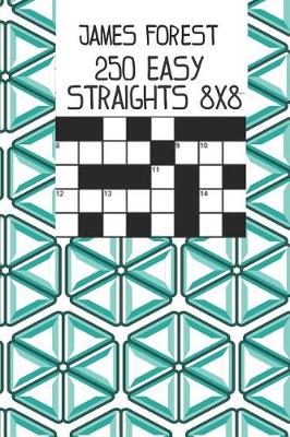 Cover of 250 Easy Straights 8x8