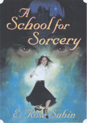 Book cover for A School for Sorcery