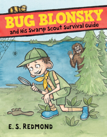 Cover of Bug Blonsky and His Swamp Scout Survival Guide