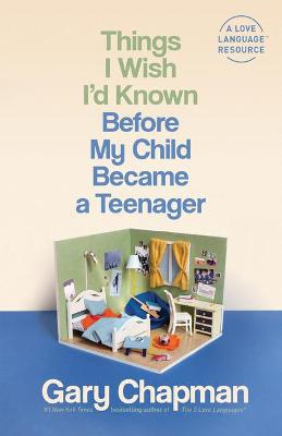 Book cover for Things I Wish I'd Known Before My Child Became a Teenager