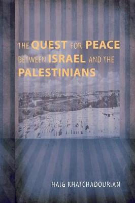 Book cover for The Quest for Peace between Israel and the Palestinians